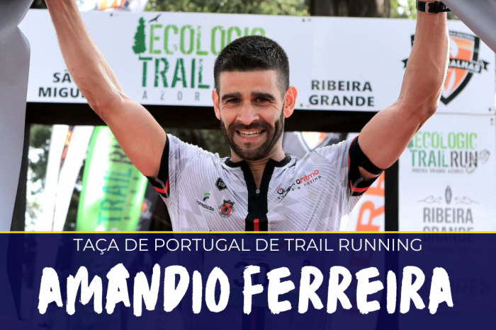 Amândio Ferreira vencedor da Taça de Portugal de Trail