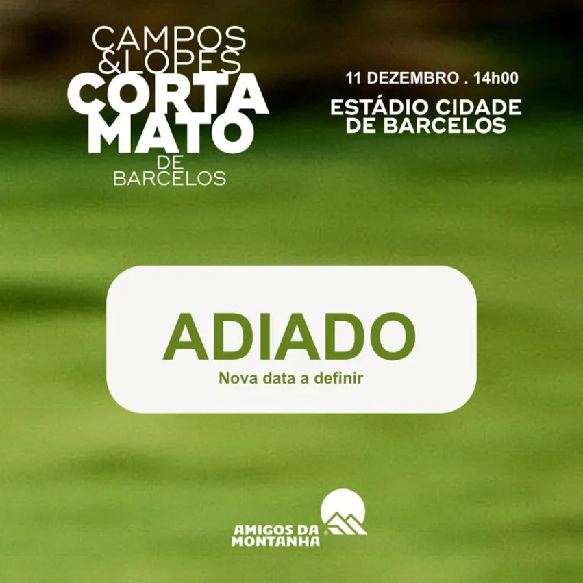 Corta-mato de Barcelos adiado