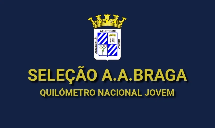 Seleção A.A. Braga - Km Nacional Jovem