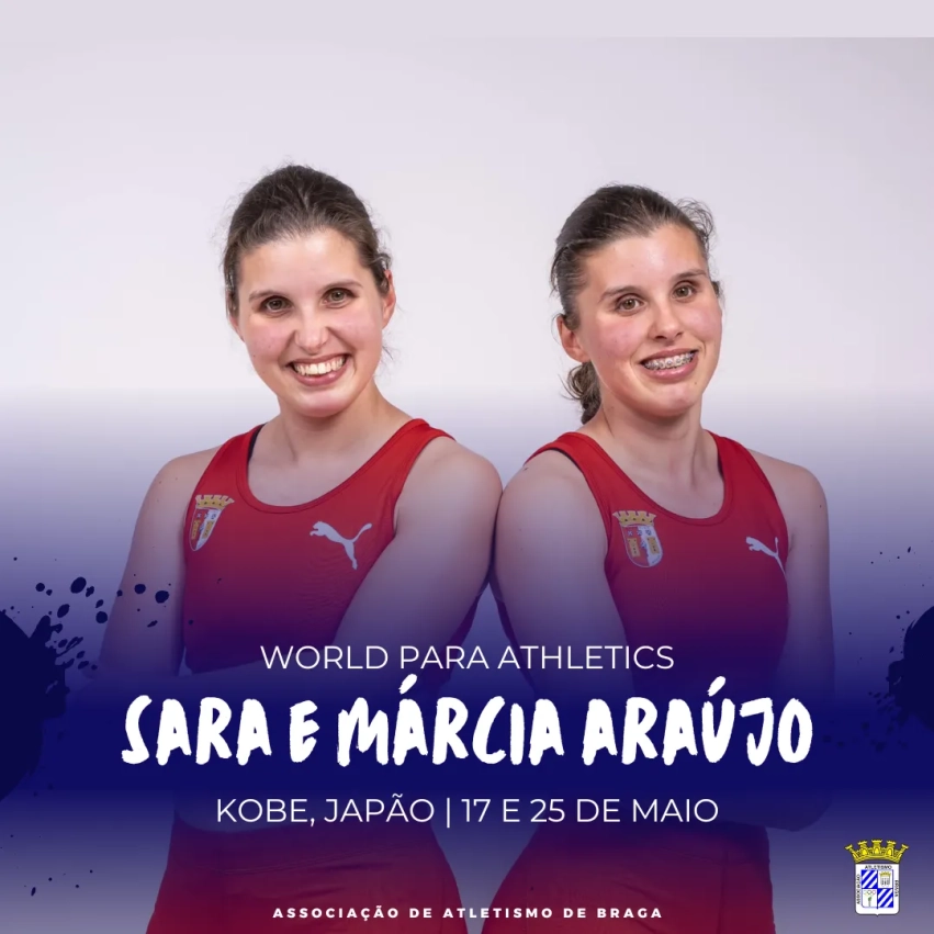 Sara e Márcia Araújo competiram nos World Para Athletics