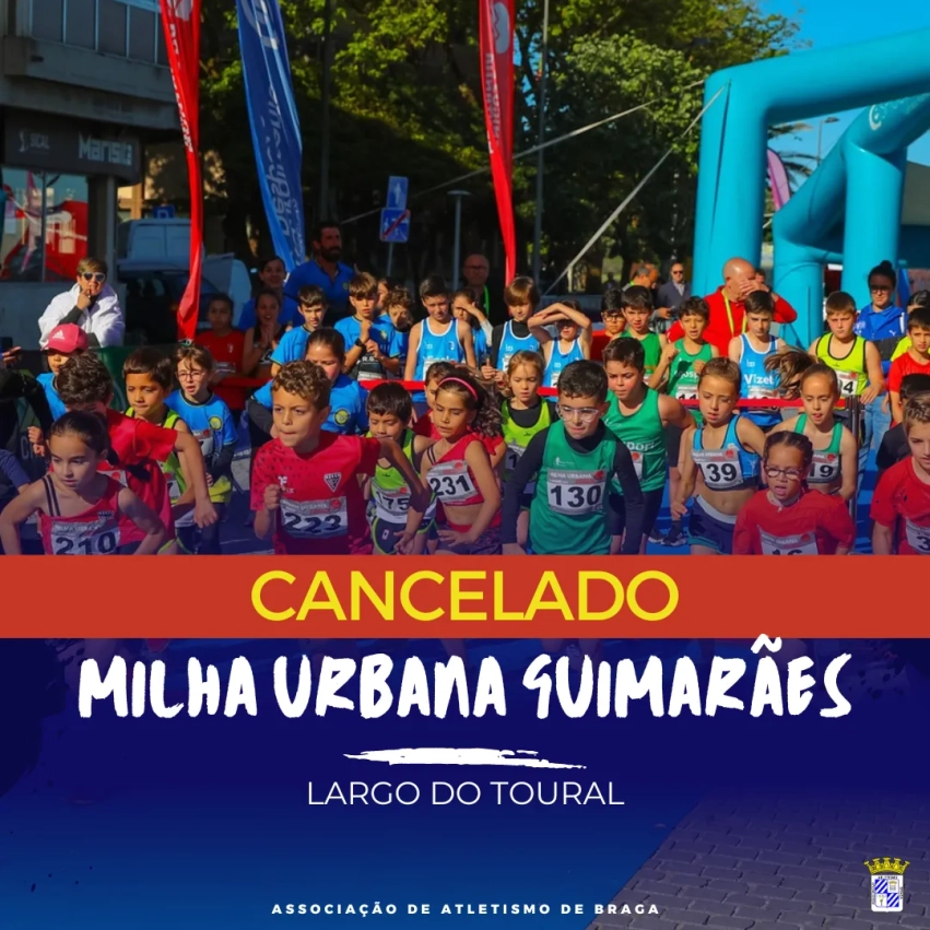 Milha de Guimarães Cancelada